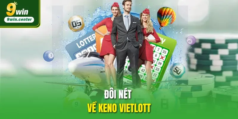 Đôi nét về Keno Vietlott