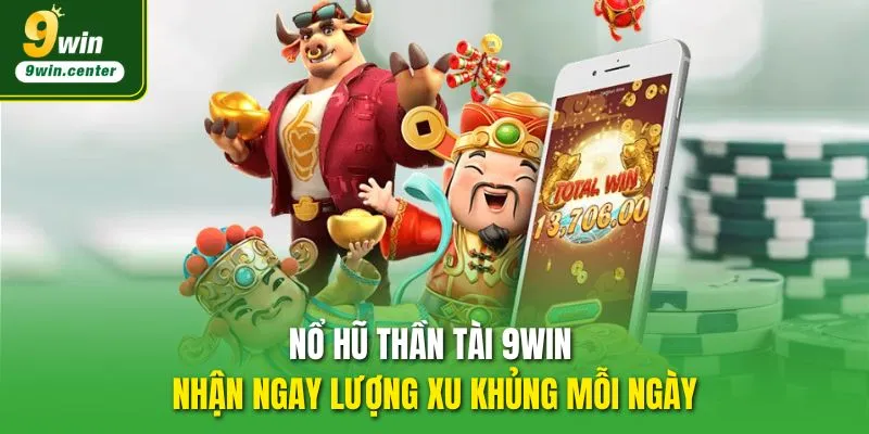 nổ hủ thần tài 9win