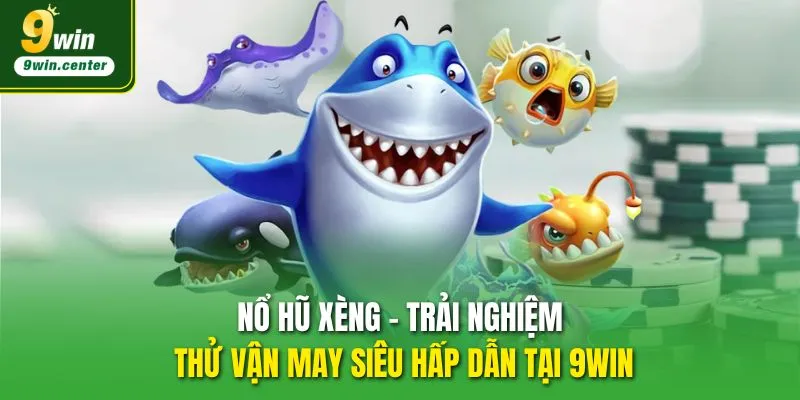 nổ hủ xèng
