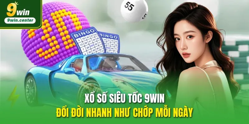 xổ số siêu tốc 9win
